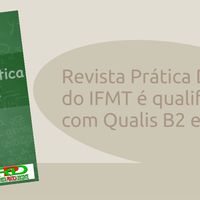 Revista Prática Docente do IFMT é qualificada com Qualis B2 em Ensino